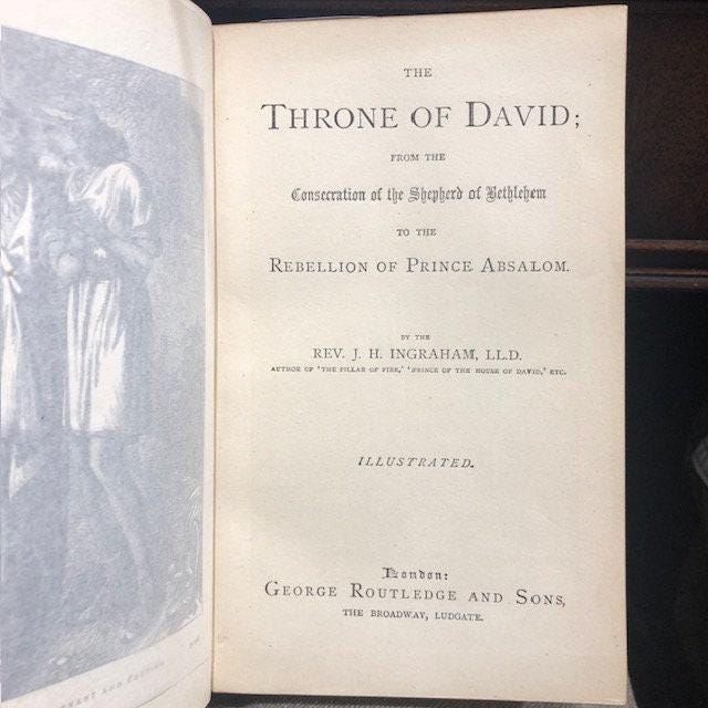 The Throne of David; From the Consecration of The Sheperd of Bethlehem to The Rebellion of Prince Absalom. Illustrated. — photograph 2.