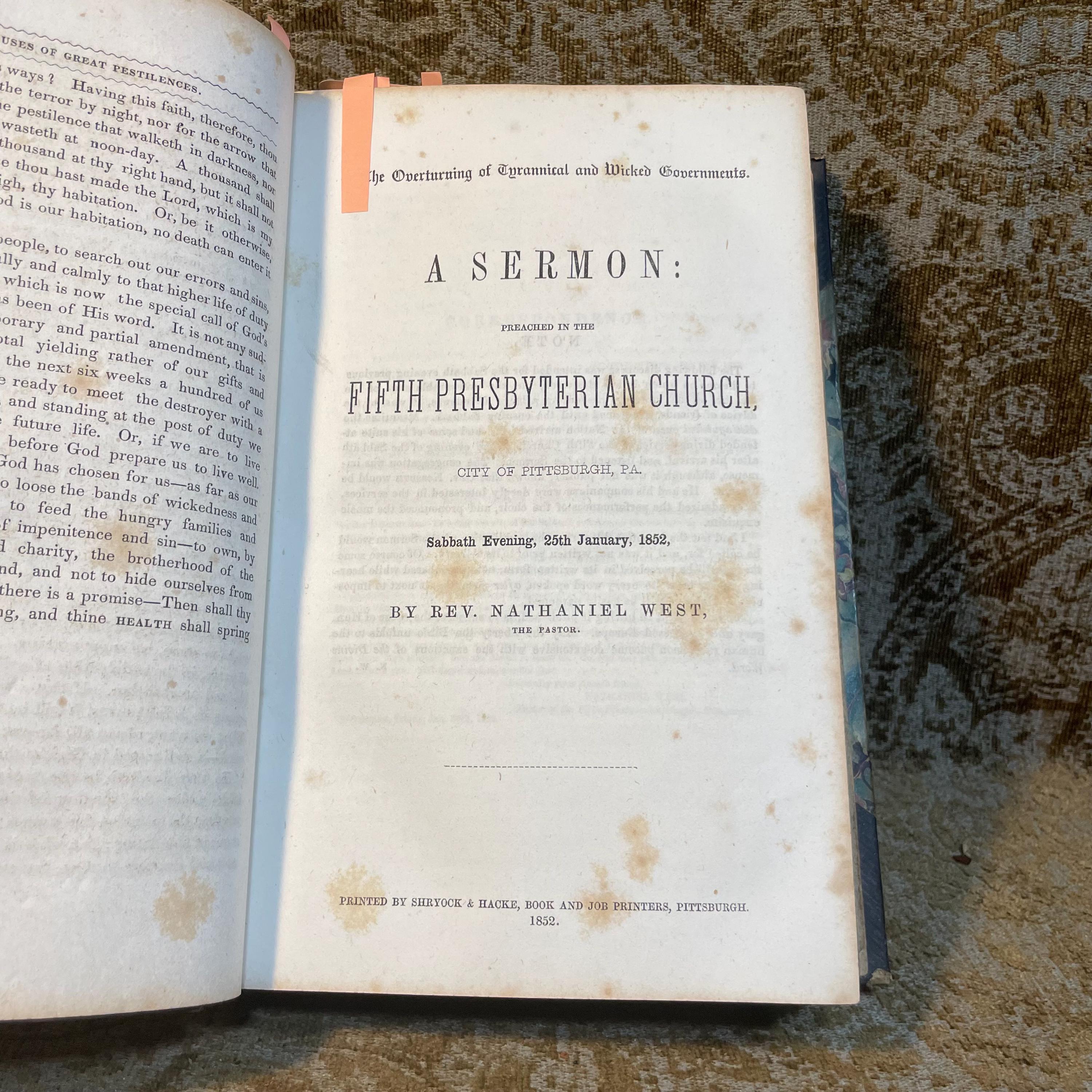 A Sammelband of 17 speeches, sermons, and discourses on American subjects, comprising; Barbarism the First Danger A Discourse for Home Missions (1847), Common Schools. A Discourse on the Modifications Demanded by the Roman Catholics Delivered in the North Church, Hartford, on The Day of The Late Fast, March 25, 1853 (1853), The Moral Uses of Great Pestilences:A Discourse, Delivered in the North Church, Hartford, on the occasion of The National Fast, August 3, 1849 By Horace Bushnell (1849), The Overturning of Tyrannical and Wicked Governments. A Sermon: Preached in the Fifth Presbyterian Church, City of Pittsburgh, Pa.Sabbath Evening, 25th January, 1852 by Rev. Nathanial West (1852), The Supremacy of God's Word Asserted, In Reference to Certain Articles Writen by "Alethes," In Defence of The Fugitive Slave Bill, by Rev. Nathanial West (1851), The Ark of God-The Safe-guard of The Nation. A Discourse, Delivered before the Protestant Association of The County of Allegheny, in The Fifth Presbyterian Church, City of Pittsburgh, on Tuesday the 10th of September, AD 1850, By the Rev. Nathanial West (1850), No Slavery in Nebraska. The Voice of God against Natioal Crime. By Joseph P. Thompson (1854), The Word of Life;A Living Ministry; A Living Church:A Sermon Preached in Meadville, PA. Before the Graduating Class of the Meadville Theological School, June 30, 1853 (1853), The Boston Kidnapping: A Discourse to Commemorate the Rendition of Thomas Simms, Delivered on the First Anniversary Thereof, April 12 1852, Before The Committee of Vigilance, at the Melodeon in Boston, By Theodore Parker. (1852), Christ the Foundation: A Synodical and Dedicatory Discourse, Delivered at Gardnersville, Schoharie Co. N.Y. June 7th, 1849 by H.L. Dox (1849), A Discourse on the Professional Character and Virtues of The Late Wiliam Wirt. By S.L. Southard. (1834), A Sermon on Withdrawing from the Congregational Ministry, Preached in Kent, Conn., May 20, 1849 With Statement of Reasons, read Before The North Consociation of Litchfield County. By The Rev. William W. Andrews. Second Edition, with an Introductory Preface. (1851), An Address delivered before the Allegheny and Philo-Franklin Literary Societies of Allegheney College, Meadville, PA. On The Evening preceding the annual Commencement. June 2d, 1849, by the Rev. Moses Crow, Published by request. (1849), The Twenty-Fifth Report of The American Society for Meliorating the Condition of The Jews. With an appendix. To which id prefixed The Annual Sermon Preached before the Society, on May 7, 1848 in the church of the Puritans on Union Square, New York, by The Rev. Nathan Lord. (1848), A Discourse. Reasons for Law, with Some special Reference to the Traffic in Intoxicating Liquors. By Abram Marsh, Second Edition. (1846), The Immateriality and Natural Immortality of The Soul. An Address, delivered before the Literary Societies of Western Reserve College, August 27, 1839 By J.C. Lord. (c1839), American Slavery, Essentially Sinful: A Sermon; By The Rev. S.W. Streeter, Pastor of The Congregational Church of Austinburg, O. (1845). — photograph 9.