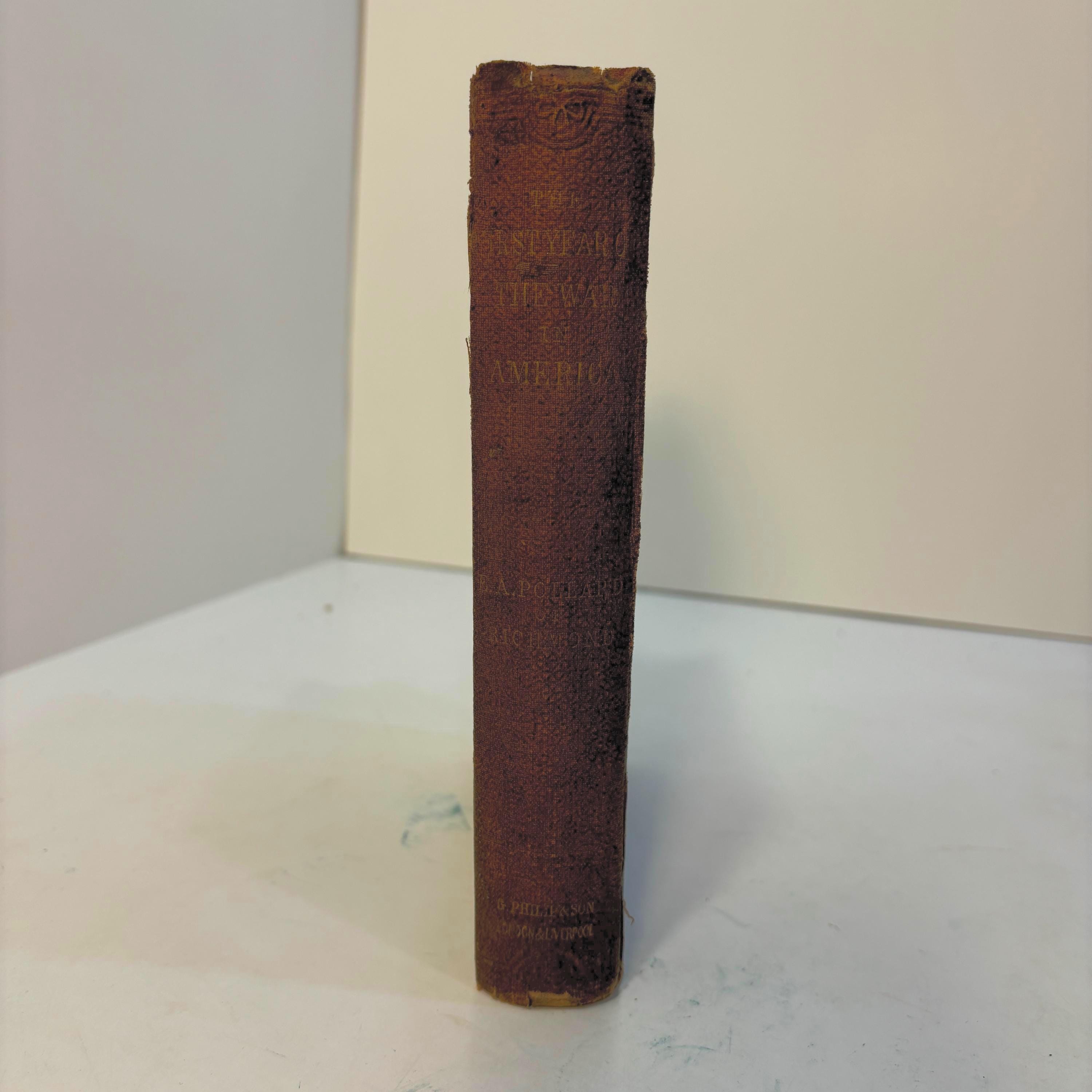 The First Year of The War in America. Reprinted From the Last Corrected and Revised Richmond Edition. (Second Edition) — photograph 7.