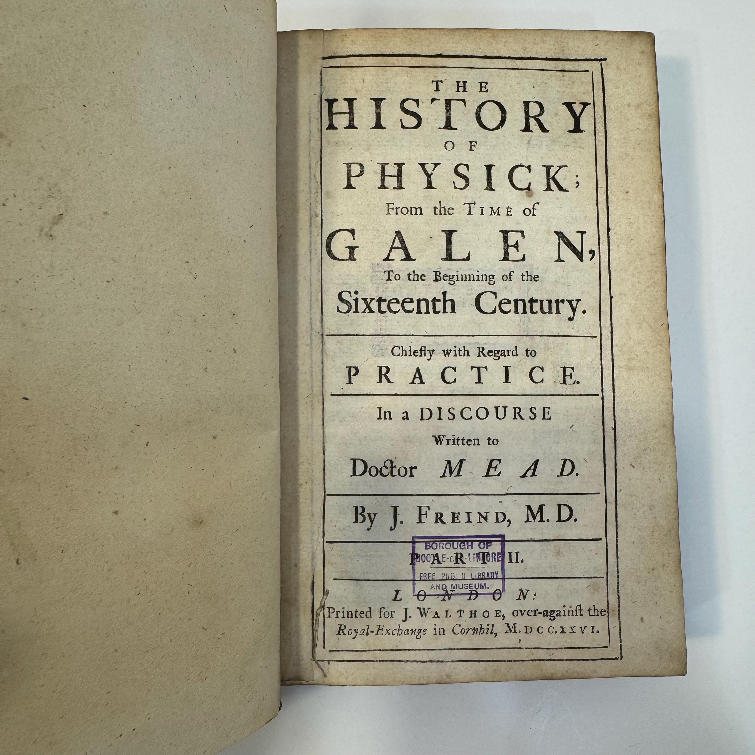 The History of Physick; From the Time of Galen, to The Beginning of The Sixteenth Century by Dr. J. Freind, 1725-6 | Two Vols, 1st Edition — photograph 8.