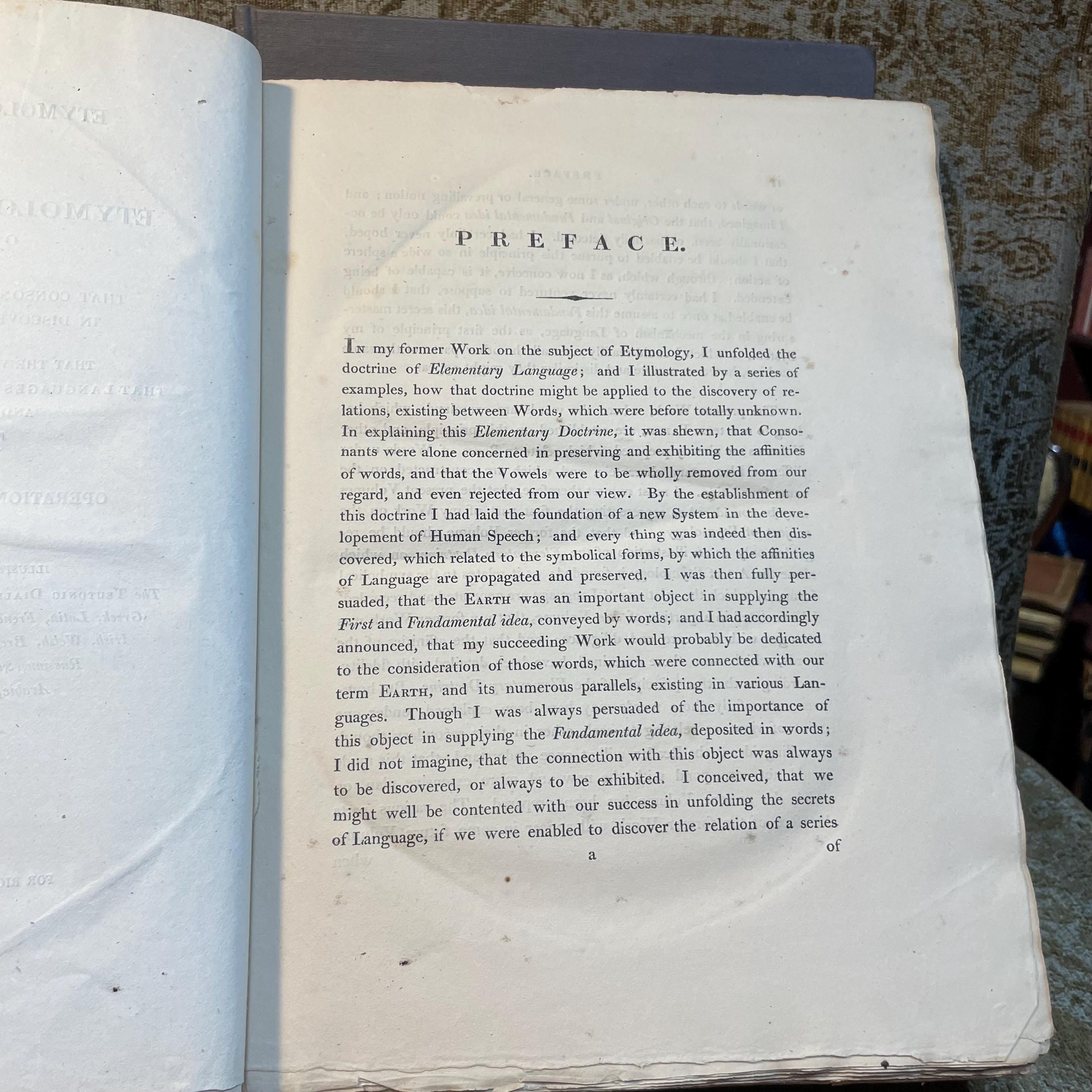 Etymologicon Universale; Or, Universal Etymological Dictionary: On a New Plan. In which it is shewn, That Consonants are Alone to be Regarded in Discovering the Affinities of words, and, That The Vowels are to be Wholly Rejected; That Languages Contain the Same Fundamental Idea; and That They are Derived From The Earth, and The Operations, Accidents, and Properties, Belonging to It. With Illustrations drawn from various languages. 2 volumes. — photograph 5.