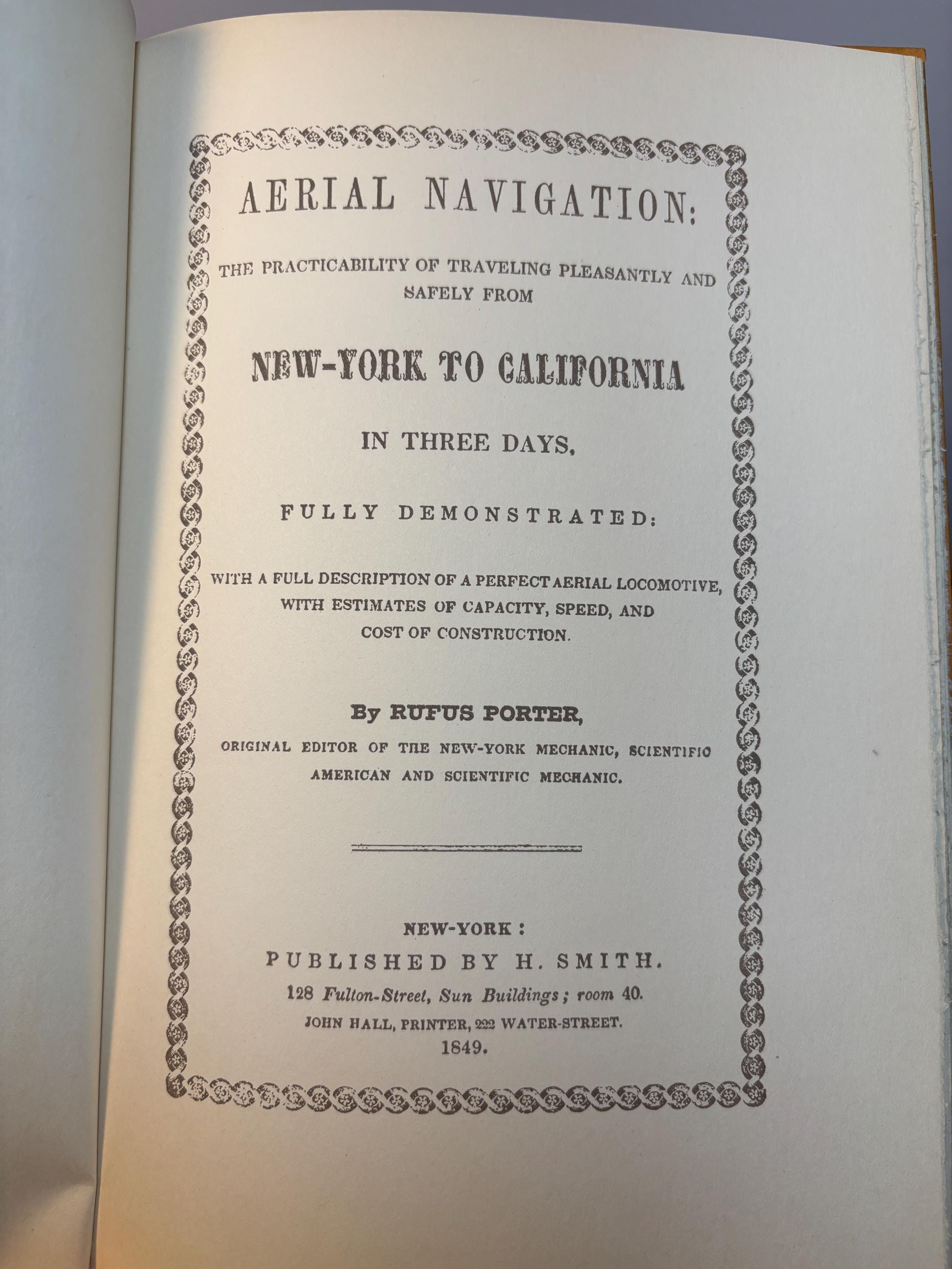 Aerial Navigation The Practicality of Traveling Pleassantly and Safely from New York to California in Three Days. Illustrated with three Colored Lithographs issued as burlesque in 1849 by N. Currier and A. Donnelly. LimiteEdition of 200 Copies. — photograph 3.