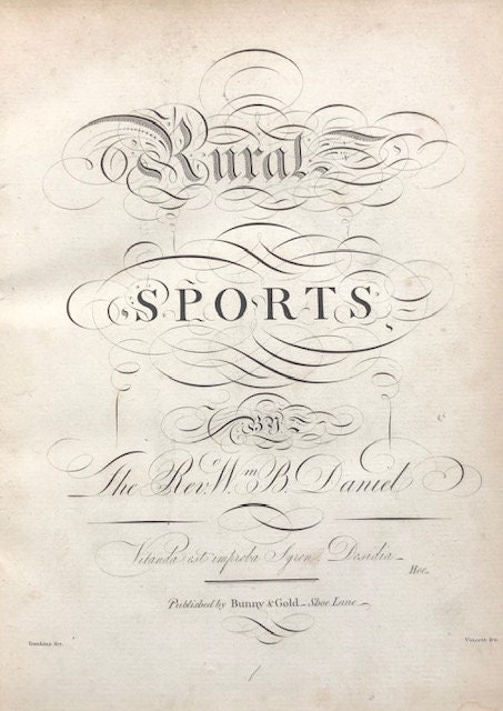 Rural Sports by the Rev. Wm. B. Daniel // Volumes I & II plus Supplement
Publication Dates: 1801, 1802, 1813 — photograph 2.