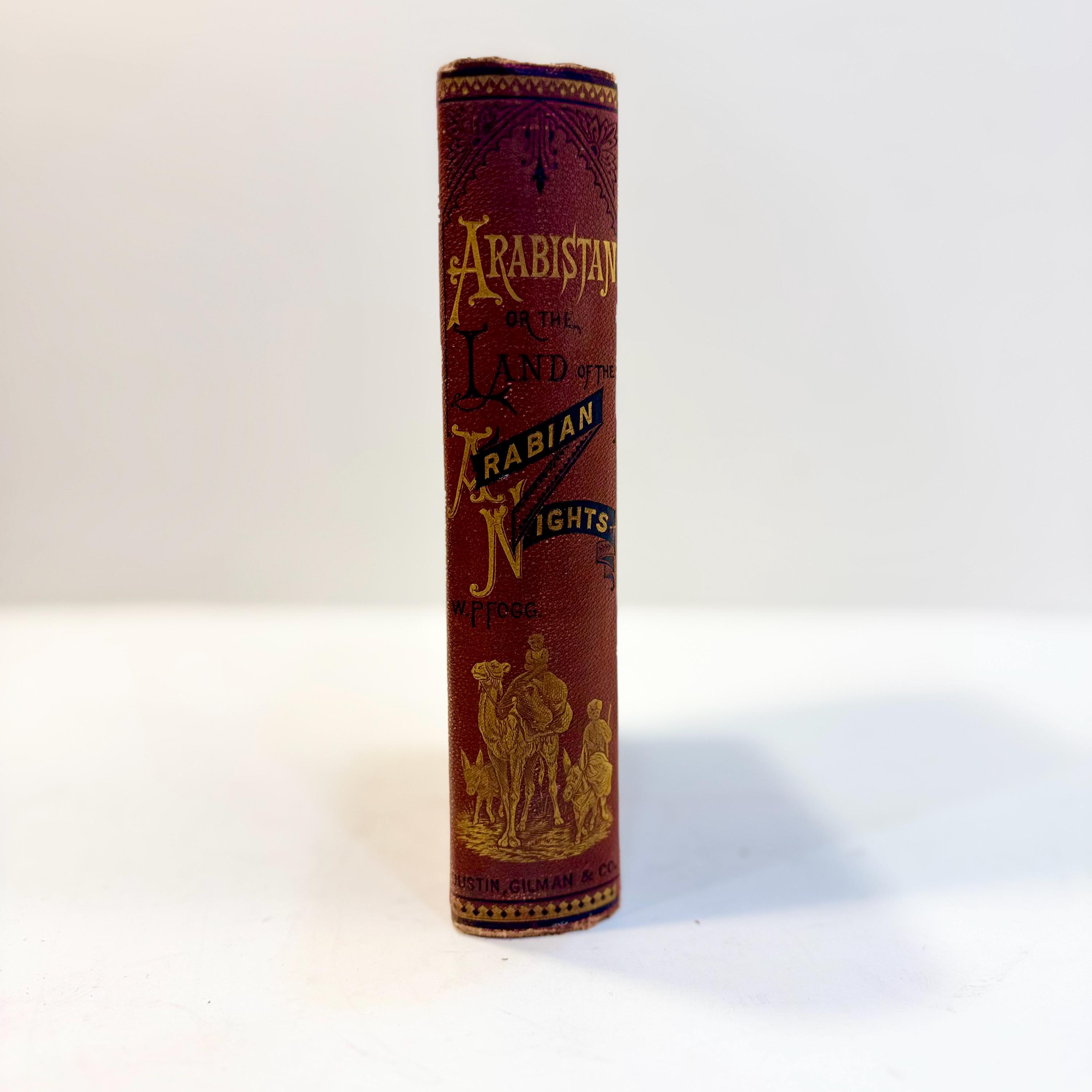 Arabistan: or The Land of "The Arabian Nights". Being Travels Through Egypt, Arabia, and Persia, to Bagdad. Published by subscription only. Inscribed by Author. — photograph 3.