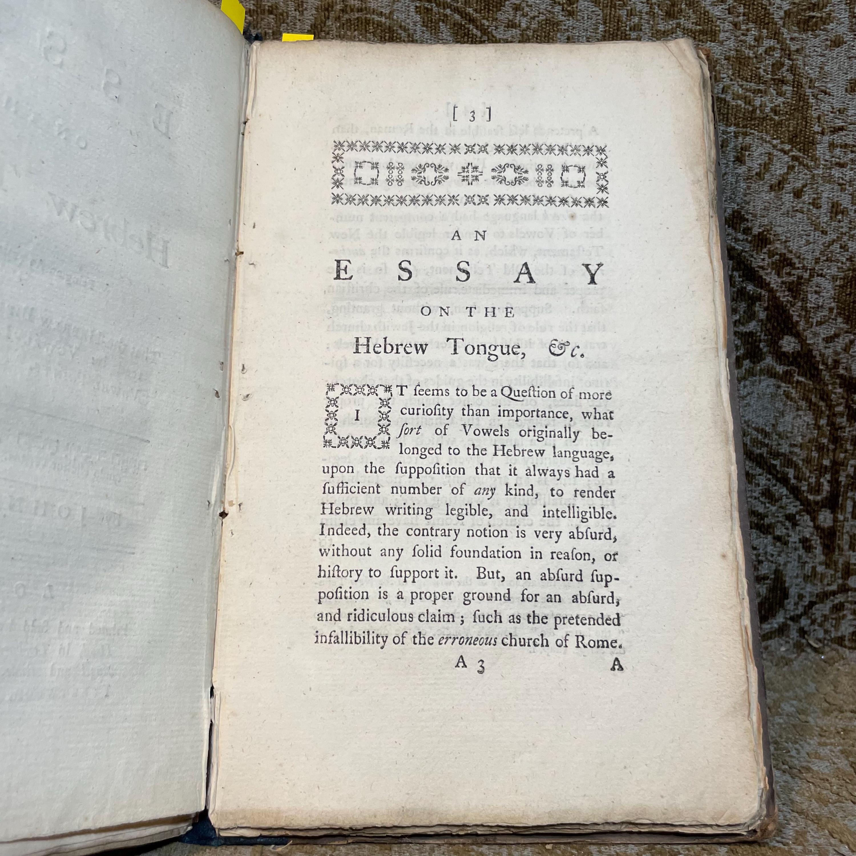 The Primaevity and Preeminence of The Sacred Hebrew, Above all Other Languages, Vindicated From The Repeated Attempts of The Reverend Dr. Hunt to Level It with The Arabic, and Other Oriental Dialects; In a Letter to a Friend. With a Word in the Preface to Dr. Shuckford ---AND--- An Essay On The Hebrew Tongue, Being an Attempt to shew That the Hebrew Bible might be originally read by Vowel-Letters without the Vowel-Points. By John Brekell (London, 1758) ---AND--- An Essay On The Hebrew Tongue, Being an Attempt to shew That the Hebrew Bible might be originally read by Vowel-Letters without the Vowel-Points. The Second Part. By John Brekell (London, 1762) 3 volumes bound as one. — photograph 5.