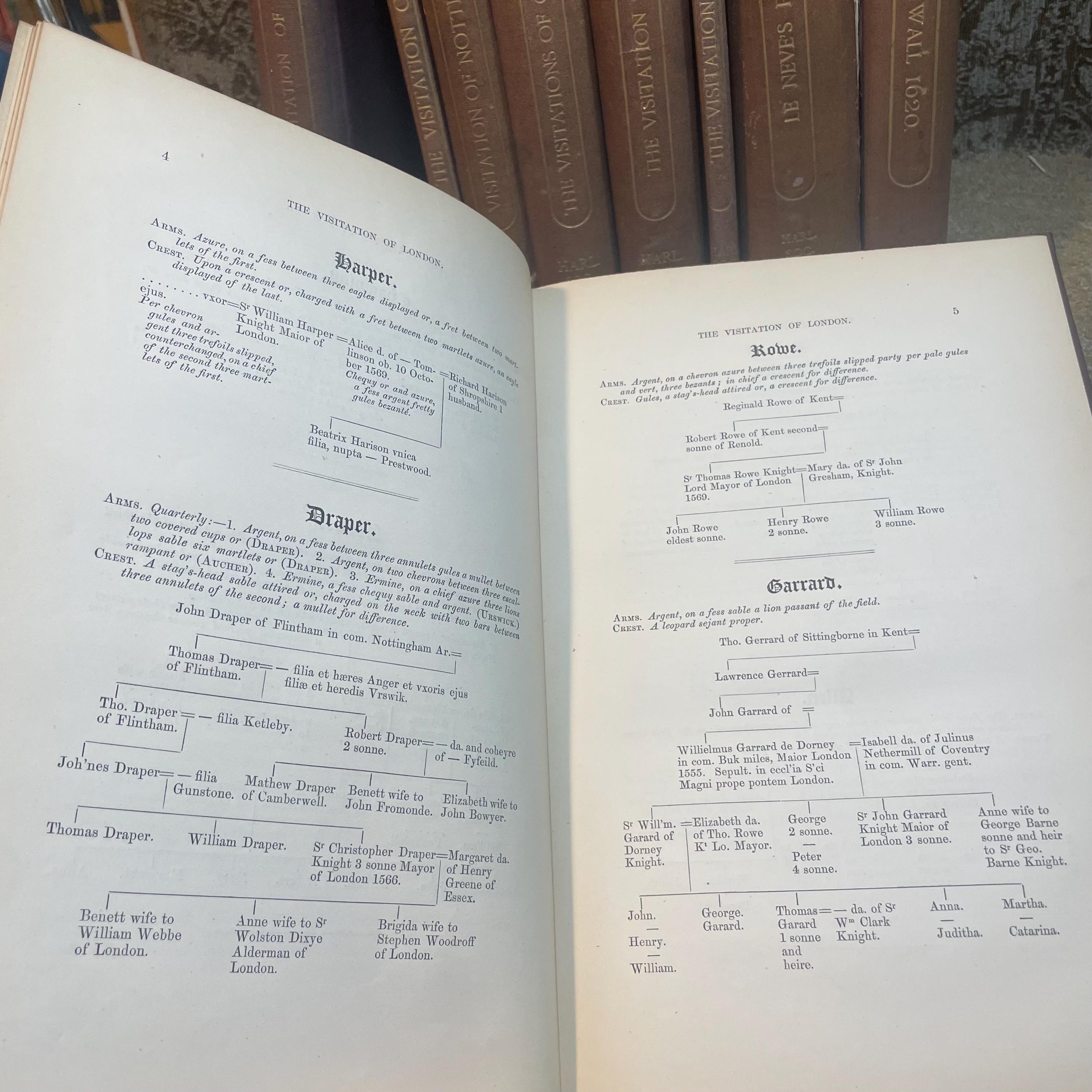 The Publications of The Harleian Society. Established A.D. 1869. Nine volumes comprising Vol.I.:The Visitation of London in the Year 1568. Taken by Robert Cooke…And Since Augmented Both With Descents and Arms. (London, 1869); Vol.II.: The Visitation of The Conty of Leicester In The Year 1619. Taken by William Camden.., Edited by John Fetherston. (London, 1870); Vol.III.:The Visitation of the County of Rutland In the Year 1618-19. Taken by William Camden... And Other Descents of Families Not in the Visitation. (London, 1870); Vol. IV.: The Visitations of The County of Nottingham In The Years 1569 and 1614, With Many other Descents of the Same County. Edited by George William Marshall, LL.M. (London, 1871); Vol. V.: The Visitations of The County of Oxford Taken in The Years 1566 by William Harvey, Clarencieux; 1574 by Richard Lee, Portcullis,.. and in 1634 by John Philpot, Somerset, and William Ryley, Bluemantle... Together with The Gatherings of Oxfordshire, Collected by Richard Lee in 1574. Edited and Annotated by William Henry Turner. (London, 1871); Vol. VI.: The Visitation of The County of Devon In The Year 1620. Edited by Frederic Thomas Colby (London, 1872); Vol.VII.: The Visitation of The County of Cumberland In The Year 1615. Taken by Richard St, George... Edited by John Fetherstone, F.S.A.(London, 1872); Vol. VIII.: Le Neve's Pedigrees of The Knights made By King Charles II., King James II., King William III. and Queen Mary, King William Alone, and Queen Anne. Edited by George w. Marshall, LL.D...(LOndon, 1873); Vol. IX.: The Visitation of the County of Cornwall, In The Year 1620. Edited by Lieut.-Colonel J.L. Vivian and Henry H. Drake, M.A., Ph.D....(London, 1874). Nine volumes total. — photograph 7.
