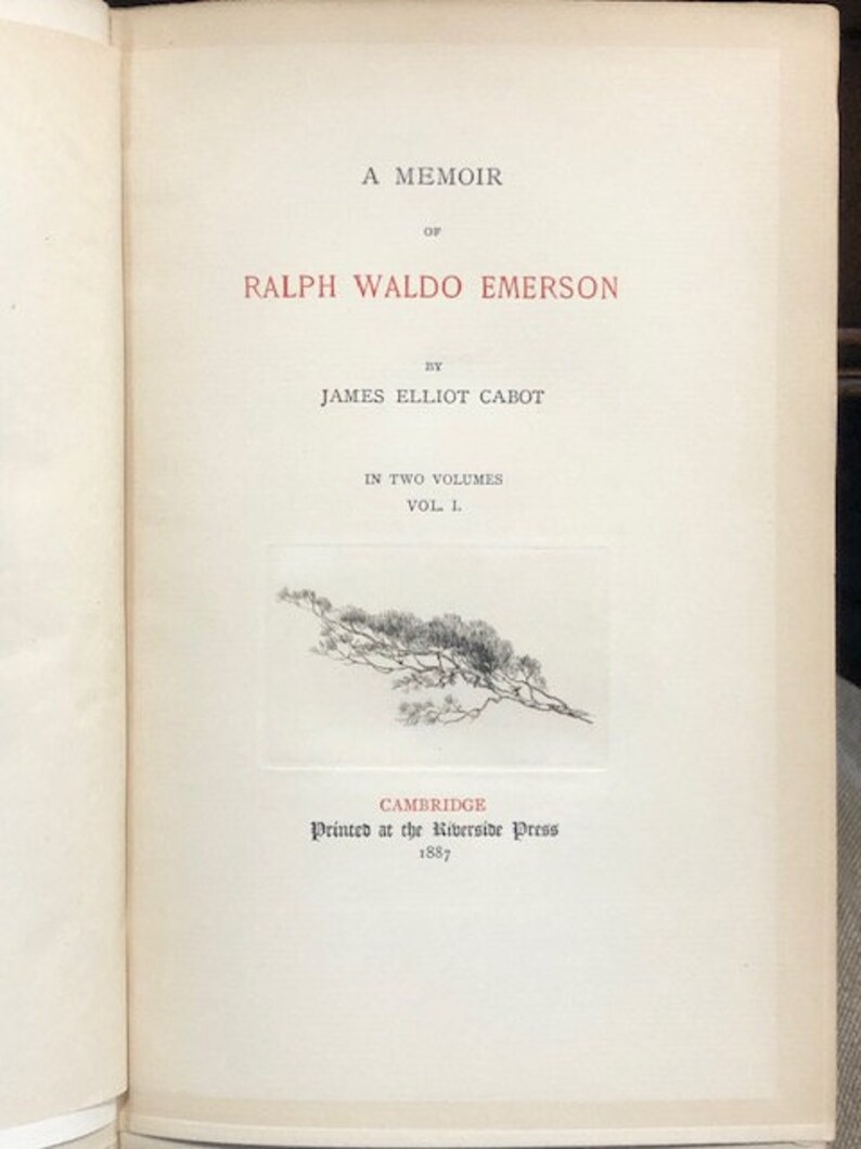 Pu&ograve; includere: Un libro intitolato "A Memoir of Ralph Waldo Emerson" di James Elliot Cabot. Il libro &egrave; in due volumi ed &egrave; stato stampato nel 1887 presso la Riverside Press di Cambridge.