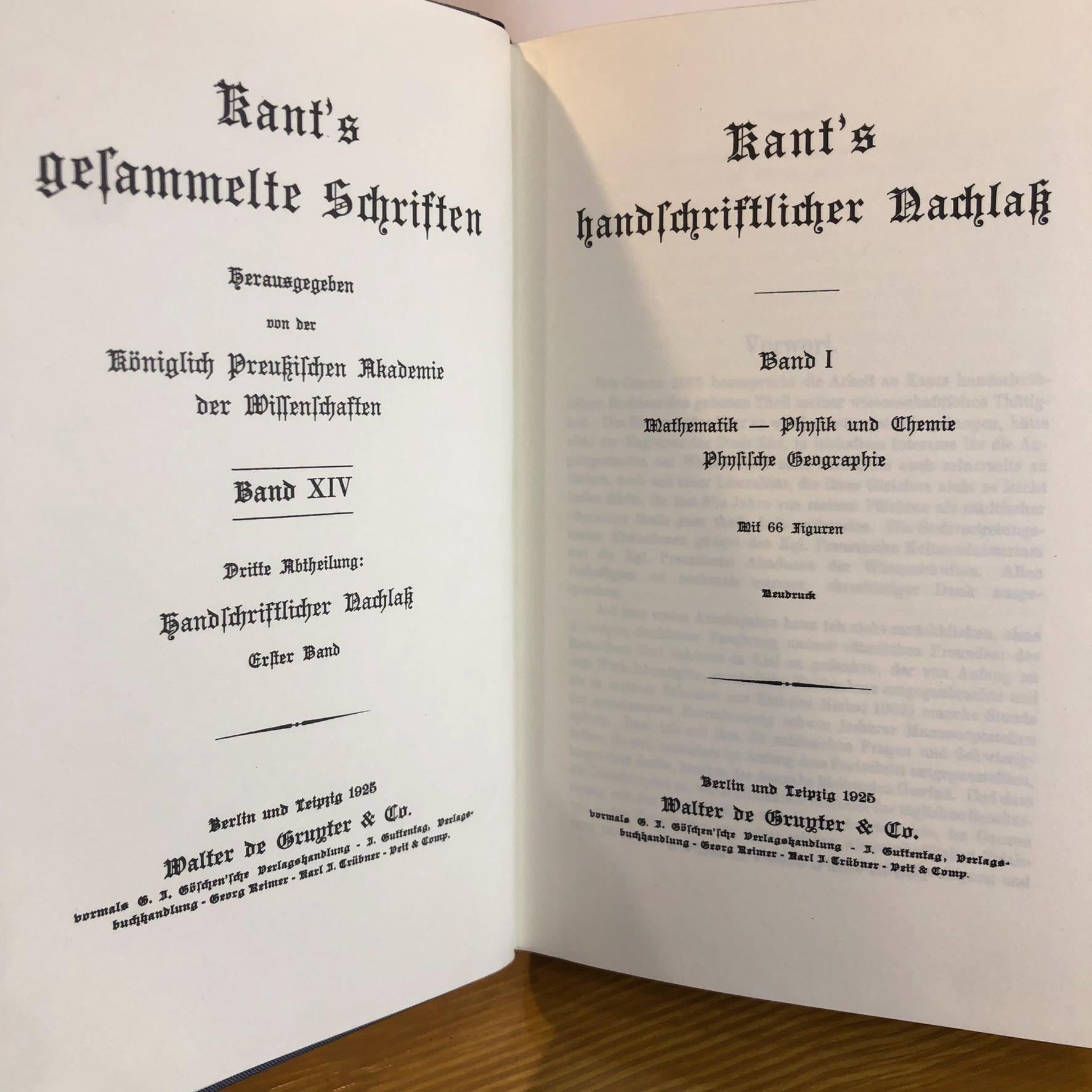 Kant's Werke. Kant's gesammelte Schriften. Königlich Preussische Akademie der Wissenschaften TRANSLATION: Kant's Works. Kant's Collected Writings. Published by the Royal Collected Writings. Royal Prussian Academy of Sciences Prussia. — photograph 8.