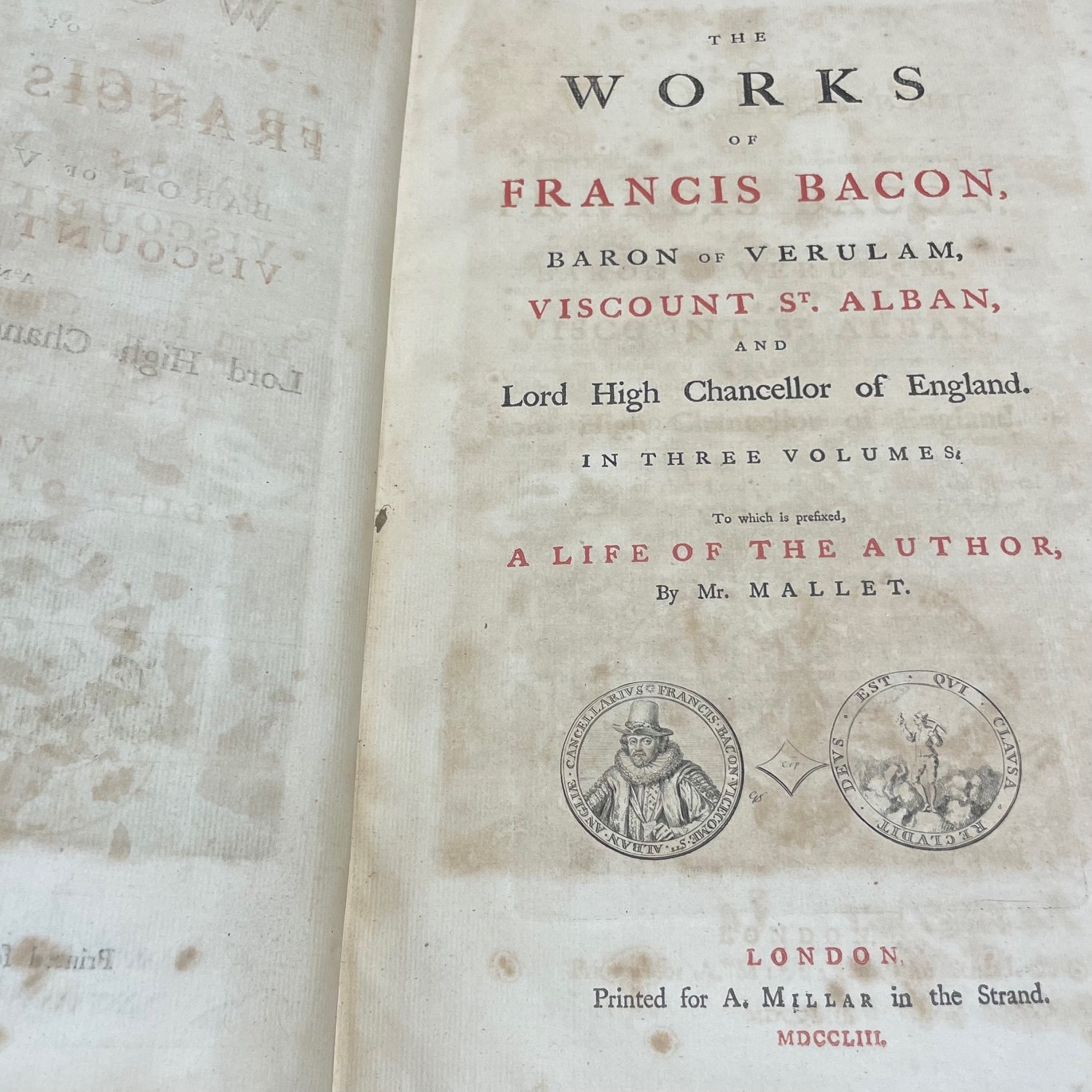 The Works of Francis Bacon, Baron of Verulam, Viscount St. Alban, and Lord High Chancellor of England. In Three Volumes. To Which is Prefixed, a Life of The Author, by Mr. Mallet. Second Edition. (Vol. I only) — photograph 5.