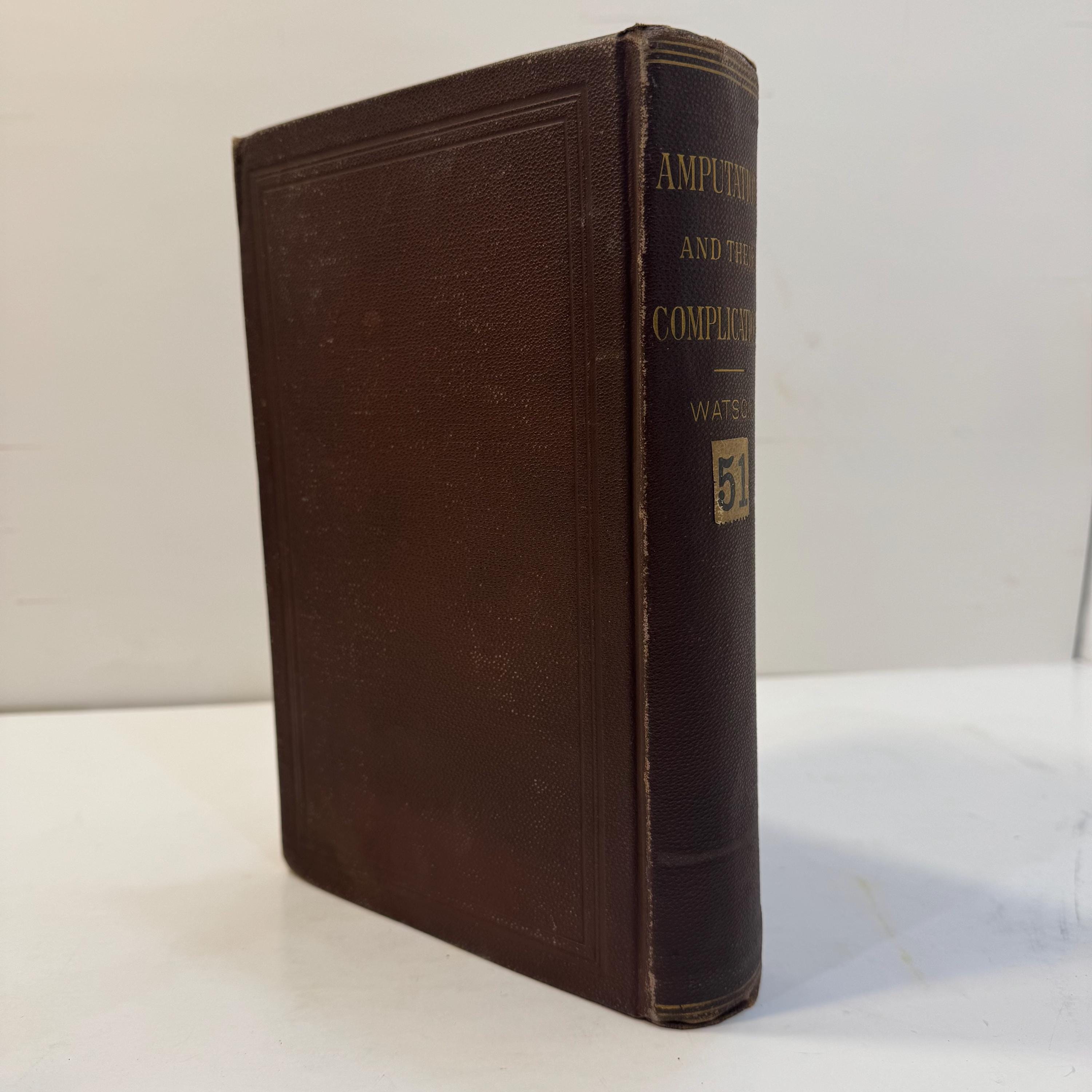 A Treatise on Amputations of The Extremities and Their Complications by Dr. B.A. Watson, 1885 | Illustrated with 250+ Images — photograph 5.