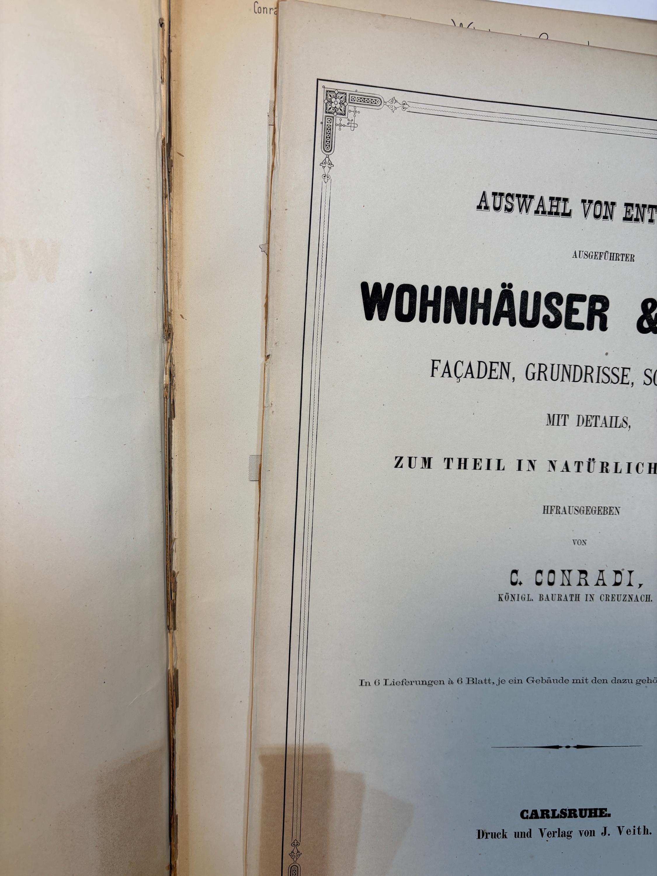 Auswahl von Entwürfen ausgeführter Wohnhäuser & Villen, Façaden, Grundrisse, Schnitte etc. mit Details, zum Theil in natürlicher Grösse herausgegeben von C. Conradi, königl. Baurath in Creuznach. In 6 Lieferungen à 6 Blatt, je ein Gebäude mit den dazu gehörigen Details enthaltend. Translated: Selection of Designs of completed Residences & Villas, facades, floor plans, sections, etc. with details, partly in actual size edited by C. Conradi, Royal Building Inspector in Kreuznach. In 6 installments of 6 plates each, each containing a building with its associated details. — photograph 5.