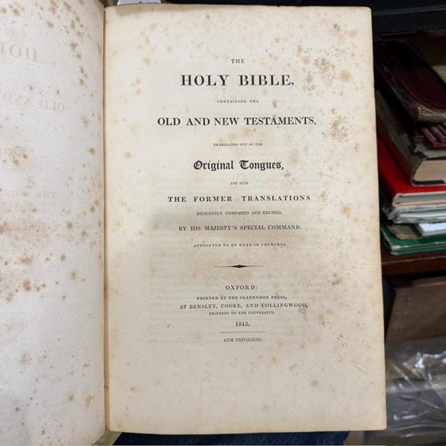 The Holy Bible Containing the Old and New Testaments, Translated Out of The Original Tongues, and With The Former Translations Diligently Compared and Revised, by His Majesty's Special Command. Appointed to be Read in Churches. — photograph 2.