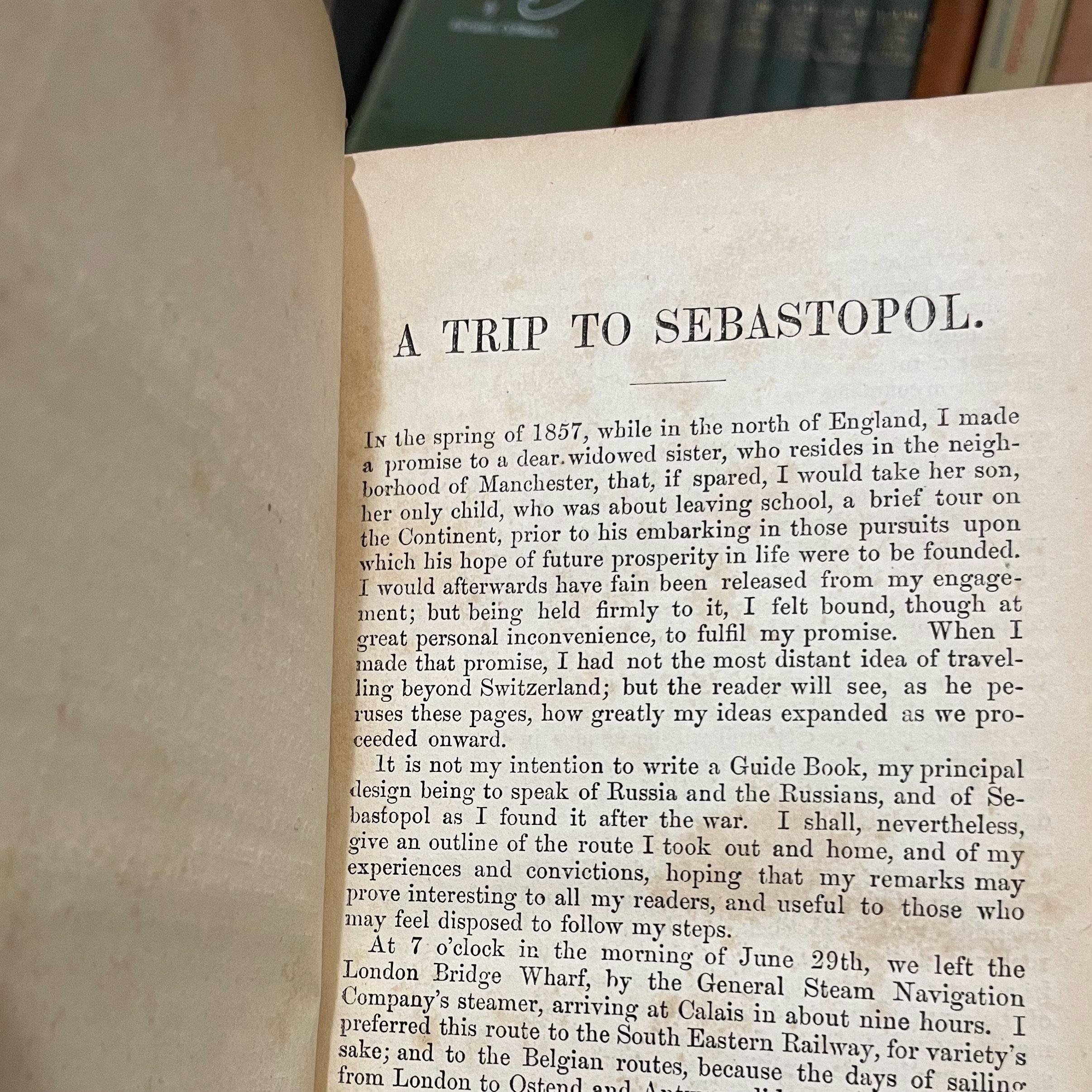 Trip to Sebastopol Out and Home, By Way of Vienna, The Danube, Odessa, Constantinople, and Athens. Together with Some Account of Russia and the Russians, Their Manners and Customs, Particulars and Incidents of the War, Anecdotes, etc. — photograph 7.