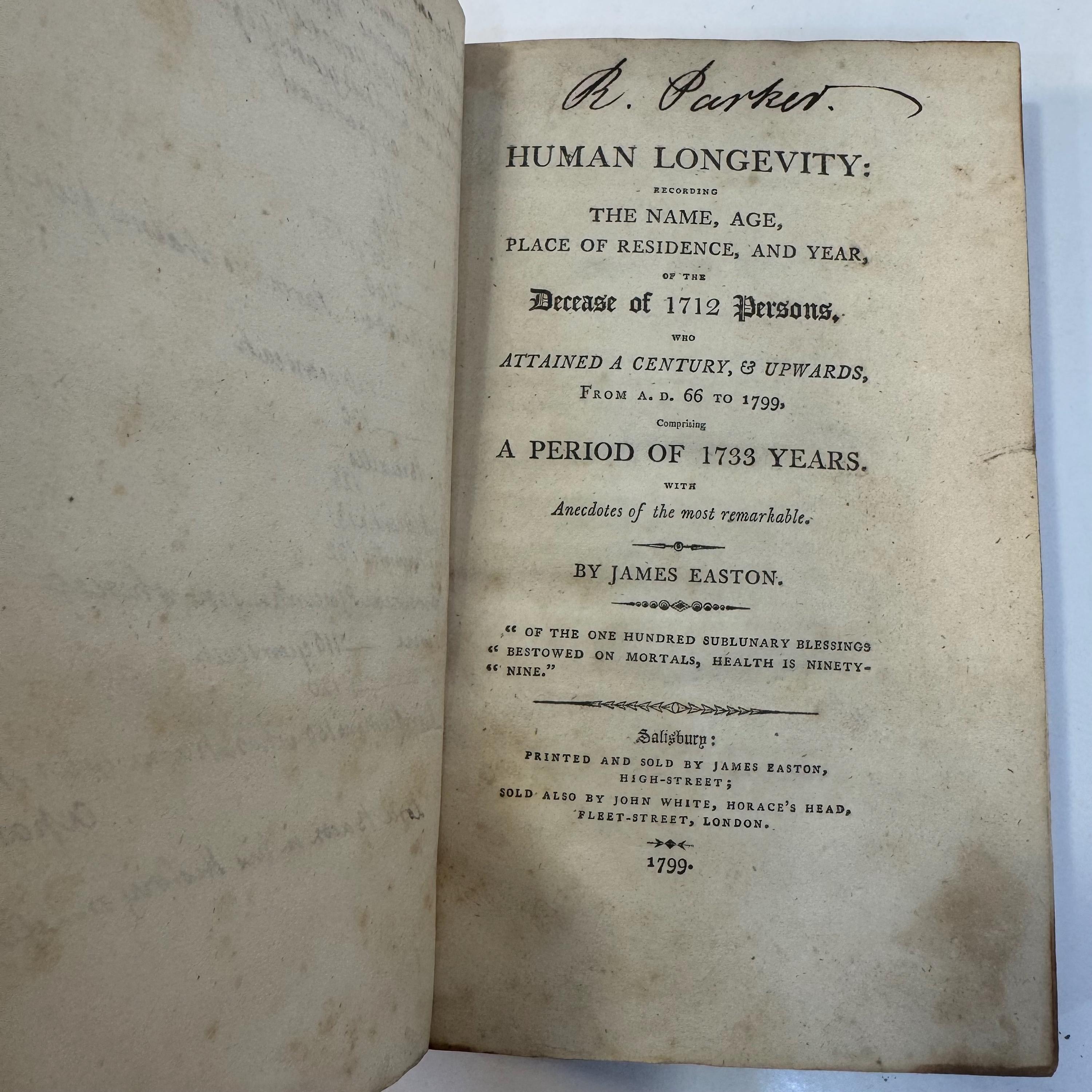 Human Longevity: Recording The Name, Age, Place of Residence, and Year, of The Decease of 1712 Persons, Who Attained a Century, & Upwards, From A.D. 66 to 1799, Comprising a Peeriod of 1733 years. With Anecdotes of The Most Remarkable. — photograph 3.