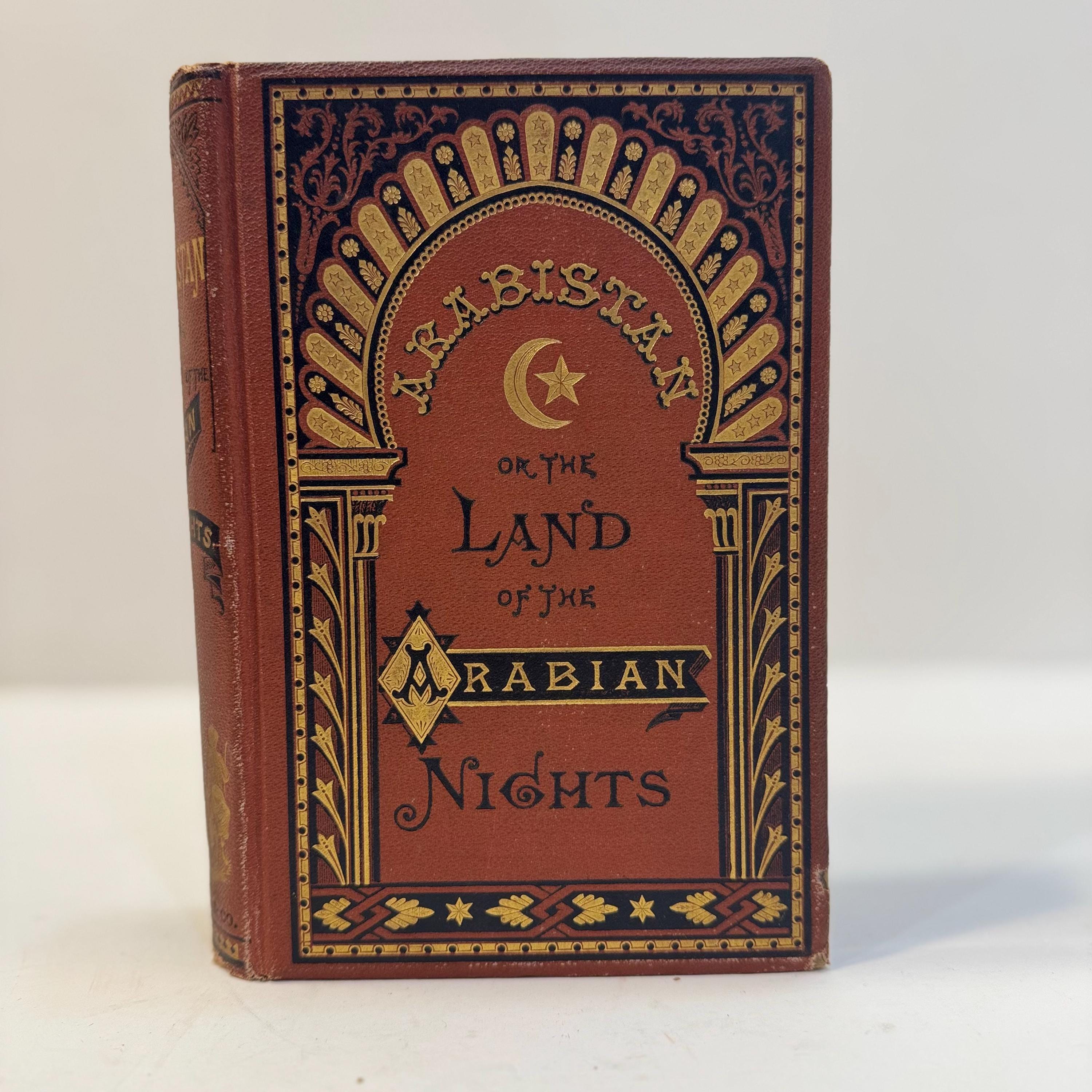 Arabistan: or The Land of "The Arabian Nights". Being Travels Through Egypt, Arabia, and Persia, to Bagdad. Published by subscription only. Inscribed by Author. — photograph 2.