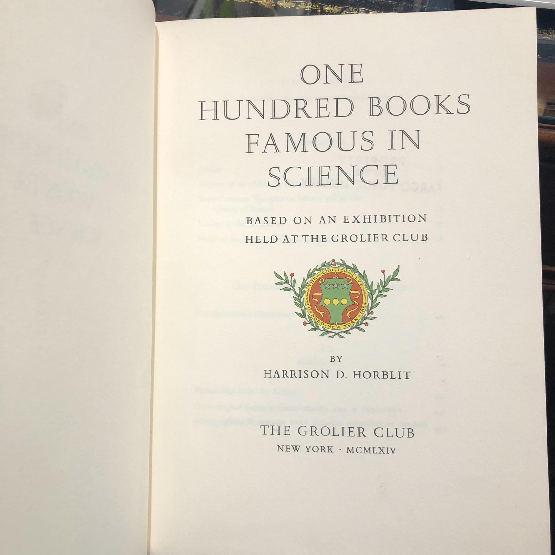 One Hundred Books Famous in Science Based on an Exhibition Held at The Grolier Club (no dj, ex-lib ) Limited Edition of 1000 Copies — photograph 3.
