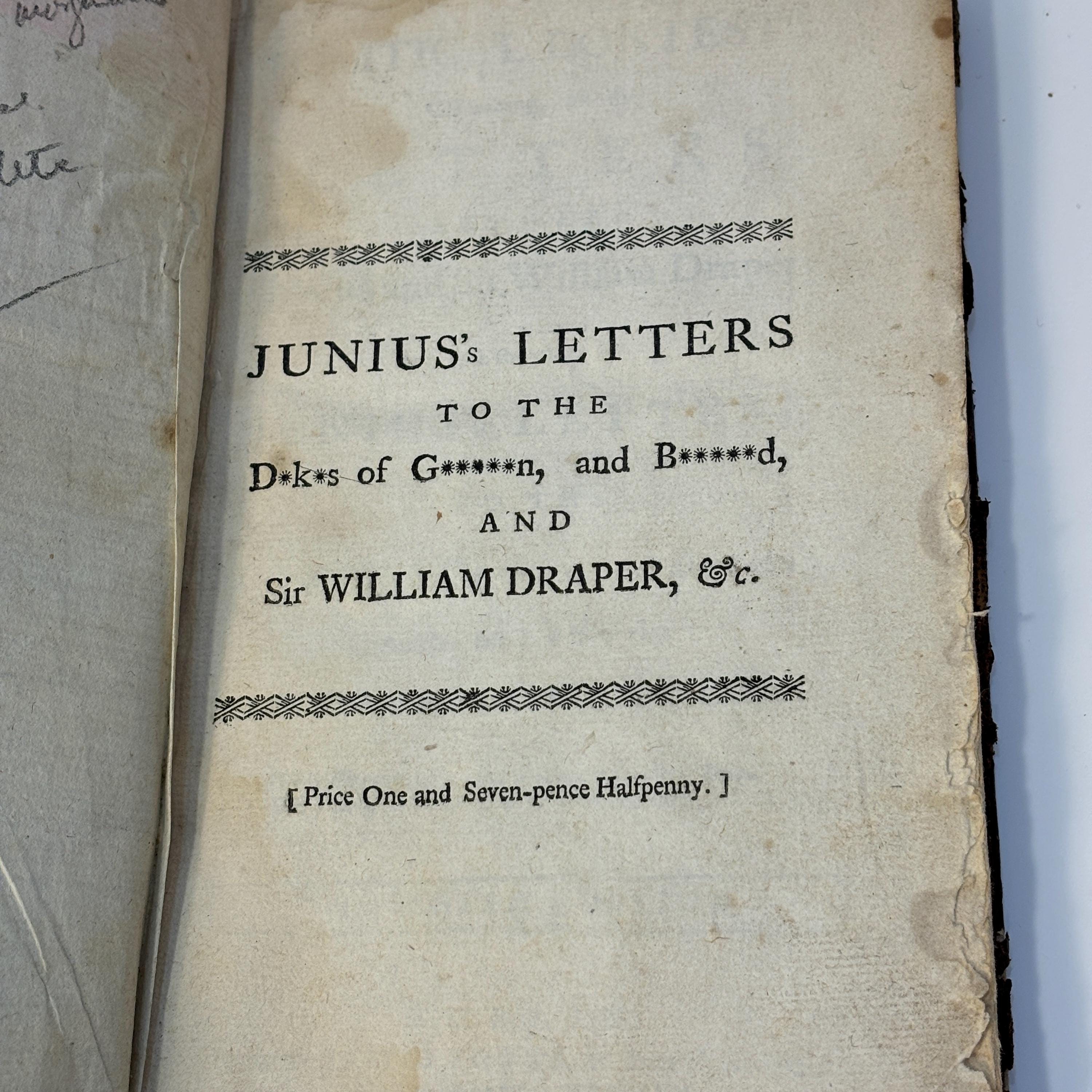 Political Contest; Containing all the Letters Between Junius and Sir William Draper: Also whole of Junius's Letters to the D*K*S of G*****N and B*****D. And his last Letter on the Rescue of a General Officer. — photograph 3.