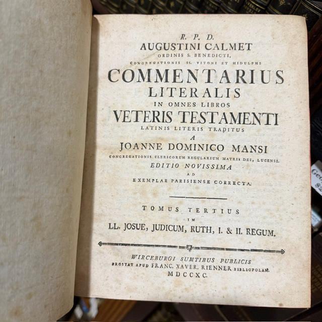 P. R. D. Augustini Calmet, Ordinis S. Benedicti, Congregationis SS. Vitoni et Hidulphi, Commentarius Literalis in Omnes Libros Veteris Testamenti, Latinis Literis Traditus a Joanne Dominico Mansi, Congregationis Clericorum Regularium Matris Dei, Lucensi. Editio Novissima ad Exemplar Parisiense Correcta. Translated: The Literal Commentary of the Reverend Father Dom Augustin Calmet, of the Order of Saint Benedict and the Congregation of Saints Vitonus and Hidulphus, on All the Books of the Old Testament, Rendered into Latin by Giovanni Domenico Mansi, of Lucca, of the Congregation of the Clerics Regular of the Mother of God. The Latest Edition, Corrected According to the Paris Edition. ***AND*** R. P. D. Augustini Calmet, Ordinis S. Benedicti, Congregationis SS. Vitoni et Hidulphi, Commentarius Literalis in Omnes Libros Novi Testamenti, Latinis Literis Traditus a Joanne Dominico Mansi, Congregationis Clericorum Regularium Matris Dei, Lucensi. Editio Novissima ad Exemplar Parisiense Correcta. Translated: The Literal Commentary of the Reverend Father Dom Augustin Calmet, of the Order of Saint Benedict and the Congregation of Saints Vitonus and Hidulphus, on All the Books of the New Testament, Rendered into Latin by Giovanni Domenico Mansi, of Lucca, of the Congregation of the Clerics Regular of the Mother of God. The Latest Edition, Corrected According to the Paris Edition. — photograph 4.