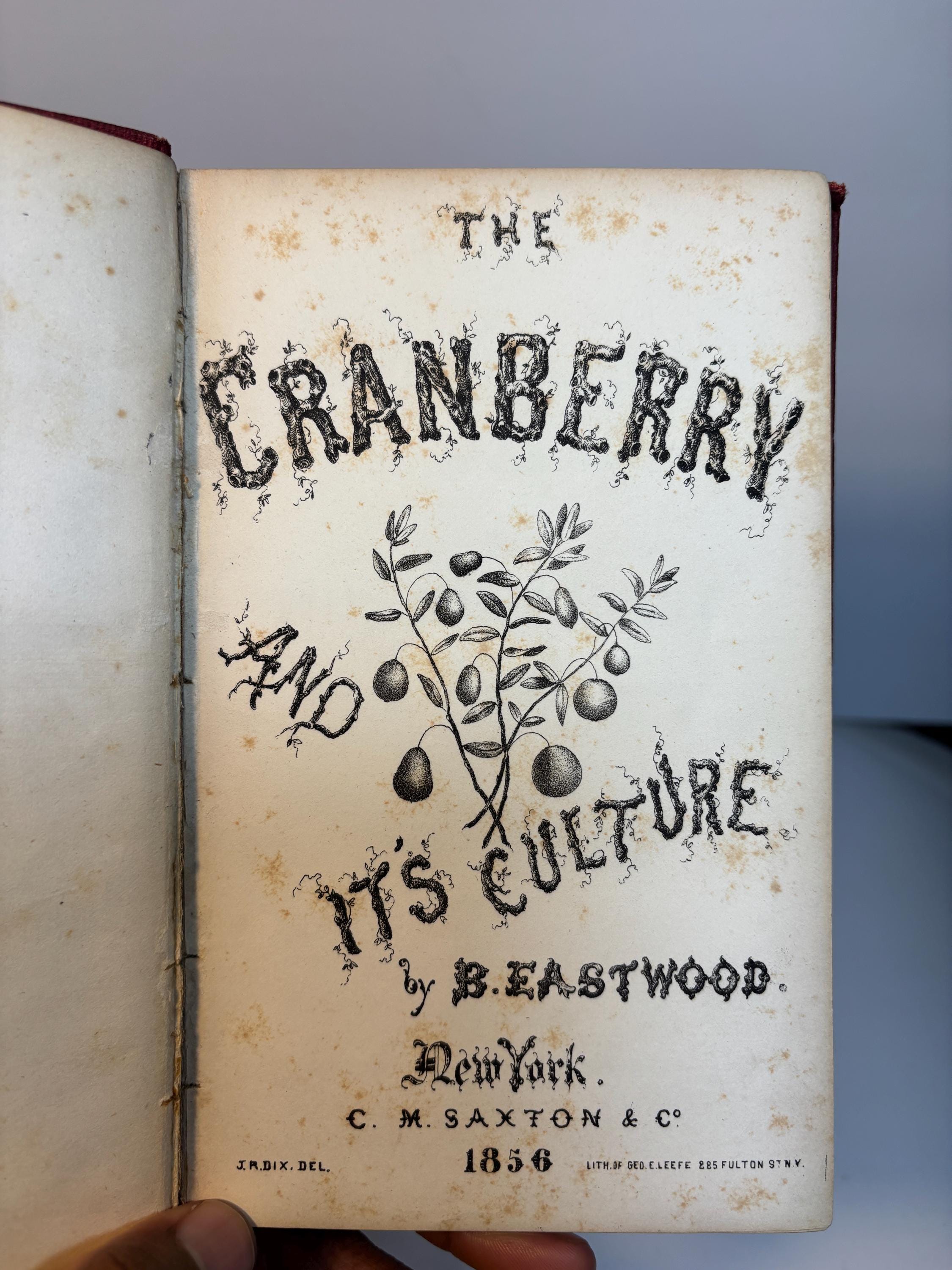 A Complete Manual for The Cultivation of The Cranberry, With a Description of The Best Varieties. First Edition. — photograph 2.