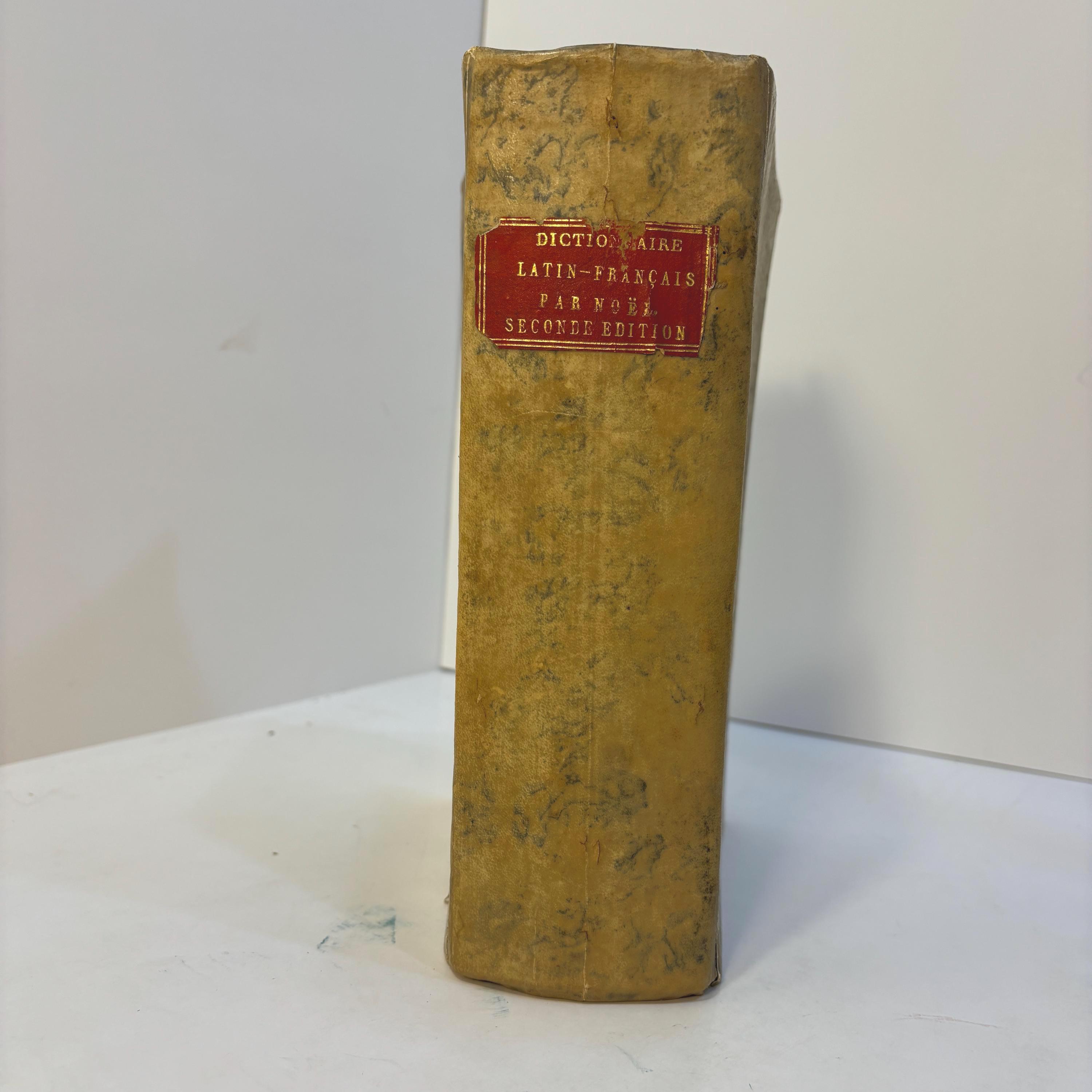 Dictionarium Latino-Gallicum. Dictionnaire Latin-Français, Composé sur le plan de l'ouvrage intitulé : Magnum Totius Latinitatis Lexicon, De Facciolati, Où se trouvent tous les mots des différens âges de la Langue latine, leur étymologie, leur sens propre et figuré, et leurs diverses acceptions, justifiées par de nombreux exemples choisis avec soin et vérifiés sur les originaux. Seconde Édition, Revue et corrigée par l'auteur. Translated: Latin-Gallic Dictionary Latin-French Dictionary, Compiled according to the plan of the work entitled: The Great Lexicon of the Entire Latin Language by Facciolati, In which are found all the words from the various periods of the Latin language, together with their etymology, their literal and figurative meanings, and their various usages, supported by numerous carefully selected examples verified against the original sources. Second Edition, Revised and corrected by the author. — photograph 3.