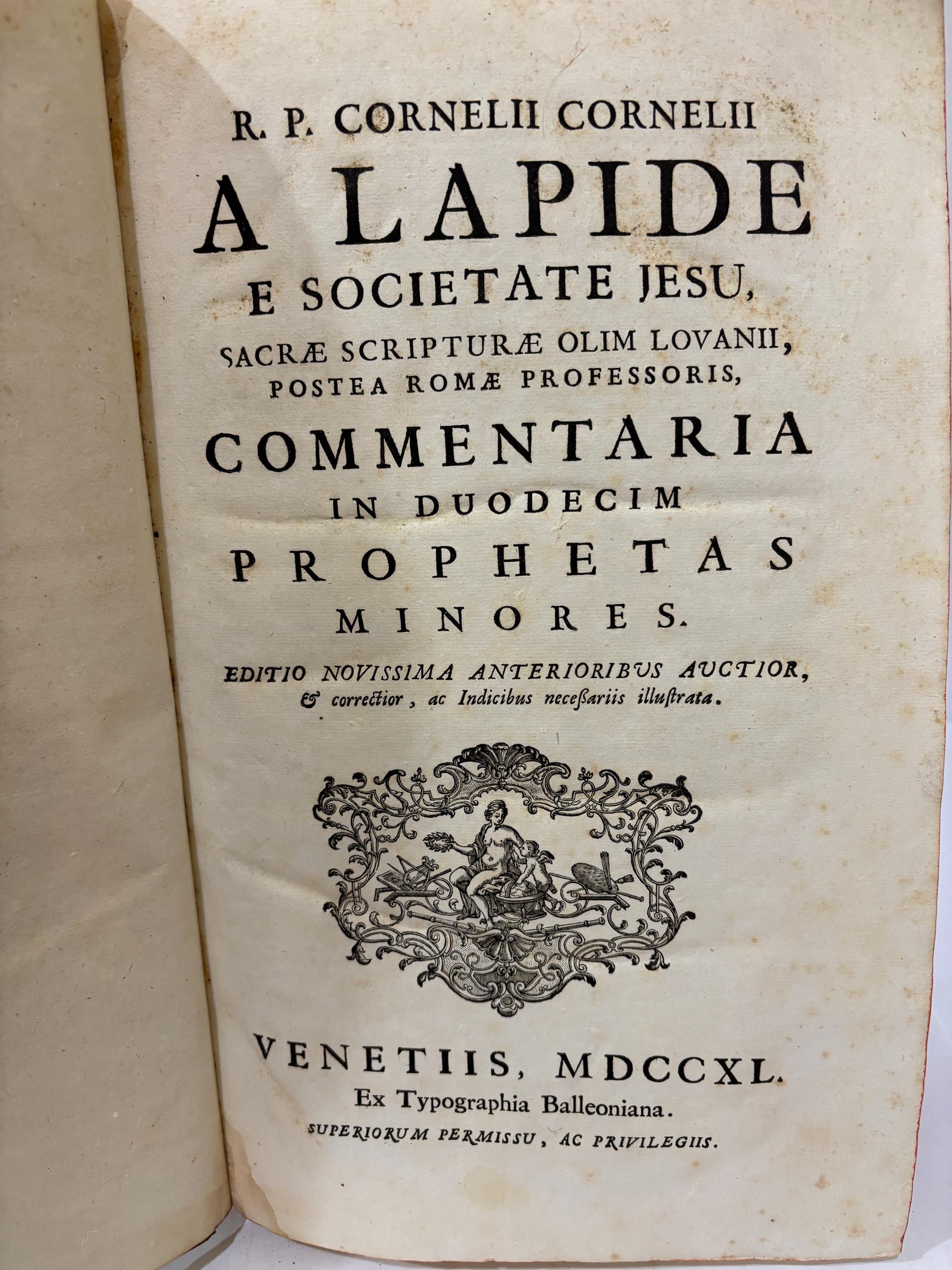 R. P. Cornelii Cornelii A Lapide E Societate Jesu, Sacræ Scripturæ olim Lovanii, Postea Romæ Professoris, Commentaria In Duodecim Prophetas Minores. Editio novissima anterioribus auctior, & correctior, ac indicibus necessariis illustrata. Translated: Father Cornelius Cornelii A Lapide Of the Society of Jesus, Formerly Professor of Sacred Scripture at Louvain, Later at Rome, Commentary On the Twelve Minor Prophets. Newest edition, enlarged beyond the previous ones, and corrected, illustrated with the necessary indexes. Latin Language — photograph 4.