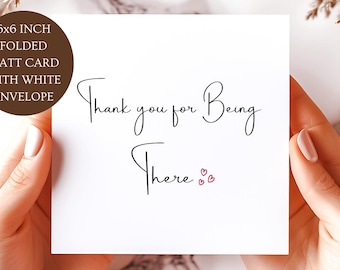 Thank You for Being There Card. Let Someone Know you Care.
