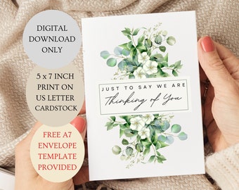 Just To Say We Are Thinking Of You Card. Eucalyptus Floral  Folded 5x7 inch Printable DIGITAL DOWNLOAD Only.