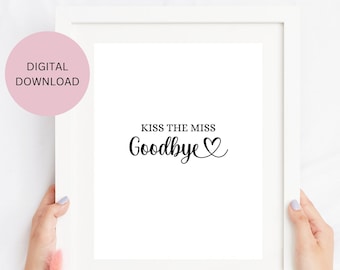 キス・ザ・ミス・グッバイ・ゲームポスター：独身パーティープリント（デジタルダウンロード）