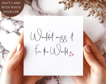 Would Not Miss It For the World Acceptance Card. Red Heart Delighted To Accept Card.  Wedding Party Engagement Card.