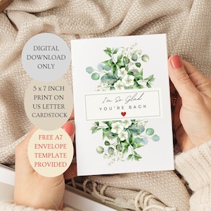Carte Je suis si heureux que vous soyez de retour. Floral d'eucalyptus plié 5 x 7 pouces imprimable TÉLÉCHARGEMENT NUMÉRIQUE uniquement.