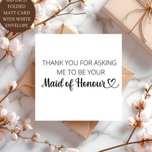 Thank You for Asking Me To Be Your Maid of Honour Card. Maid of Honour Thank You to Bride To Be Card.