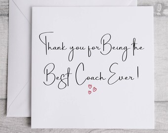 Thank you for Being the Best Coach Ever Card, Thank You Coaching Card.