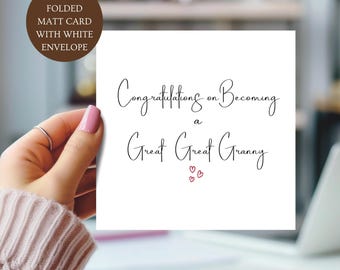 Congratulations on Becoming a Great Great Granny Card.  Baby Annoucement Card. 3 Red Hearts