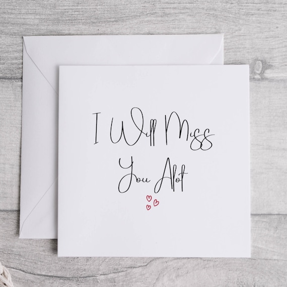 I Will Miss You A Lot Card. Missing You Card. - Etsy