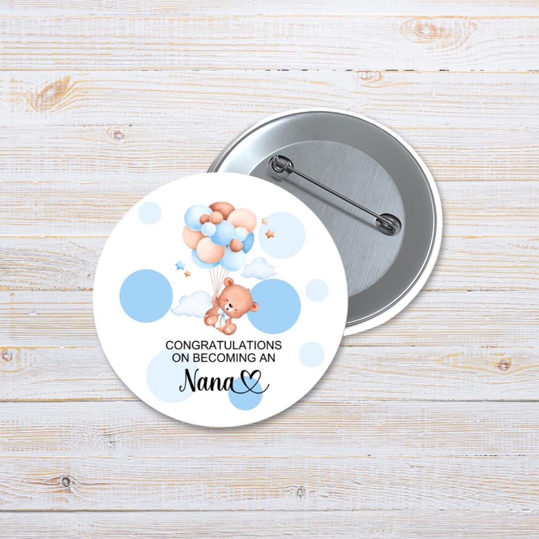 Nanan Pin Congratulations on Becoming A Nana Pin. Blue Size 3 INCHES. - Etsy