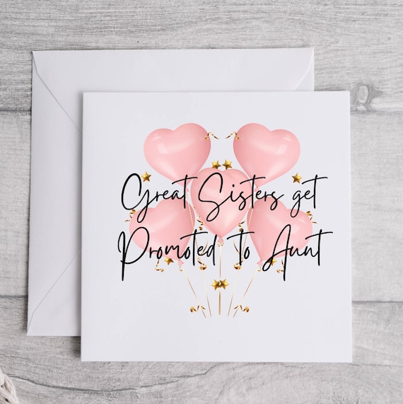 Only the best sisters hotsell get promoted to auntie card
