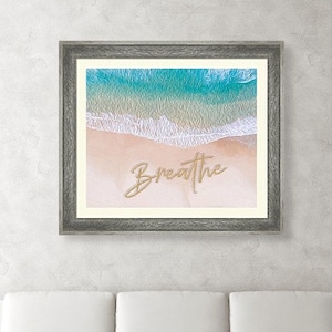 Breathe Art, Breathe Printable, Writing in the Sand Wall Art, Breathe Sign, Meditation Gift