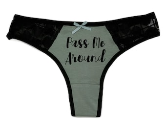 PASS ME AROUND Green and Black Thong - Choose Your Text Color - Customized Panties - Sexy Women's Underwear MfM HotWife Swingers