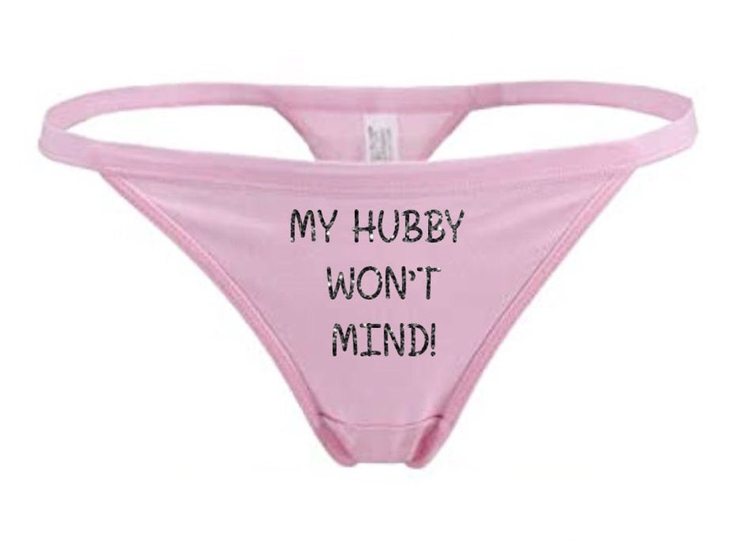 My Hubby Wont Mind Thong Choose Your Text and Panty photo