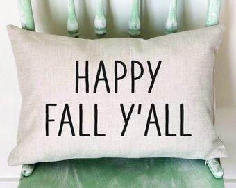 Happy Fall Y'all Linen Pillow Cover: Farmhouse Autumn Decor