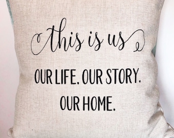 This Is Us Pillow Cover -  Farmhouse Pillow Cover - Gift for Her - Wedding Gift - Rustic Pillow Decor - Anniversary Gift Throw Pillow Cover