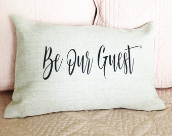 Be Our Guest Linen Pillow Cover - Farmhouse Rustic Decor