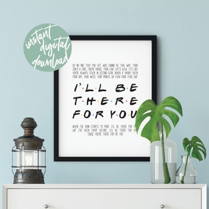 I'll Be There for You Printable Friends Theme Lyrics, Friends TV Show ...