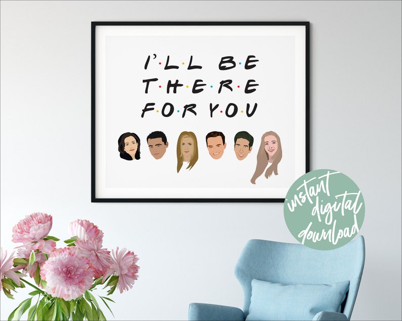 I'll Be There for You Printable Friends Theme Lyrics - Etsy