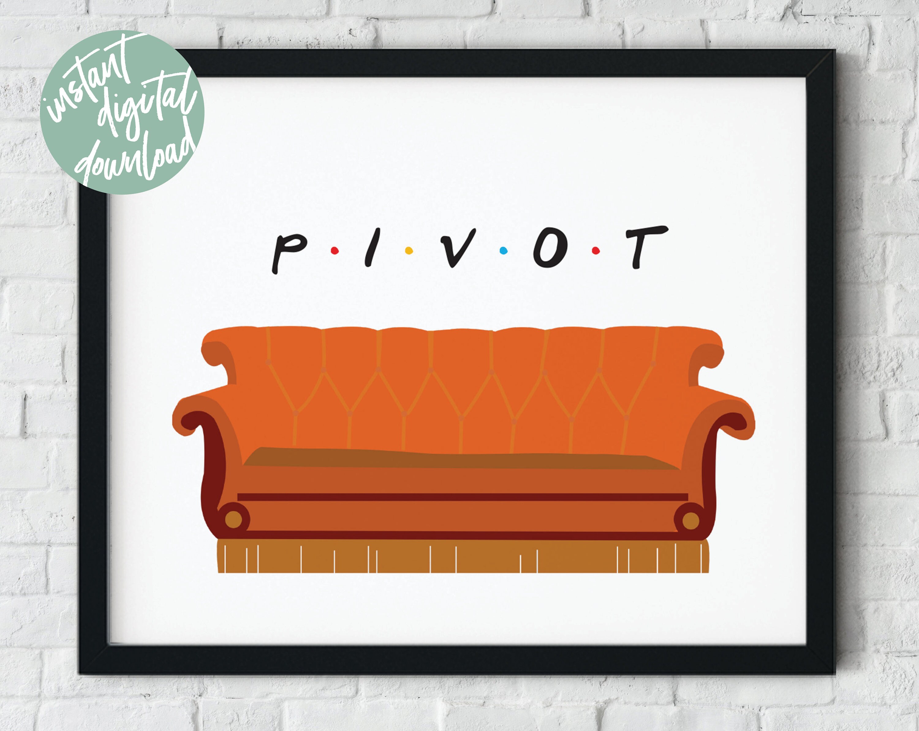 Pivot Friends TV Print Ross Gellar Pivot Poster Friends TV | Etsy