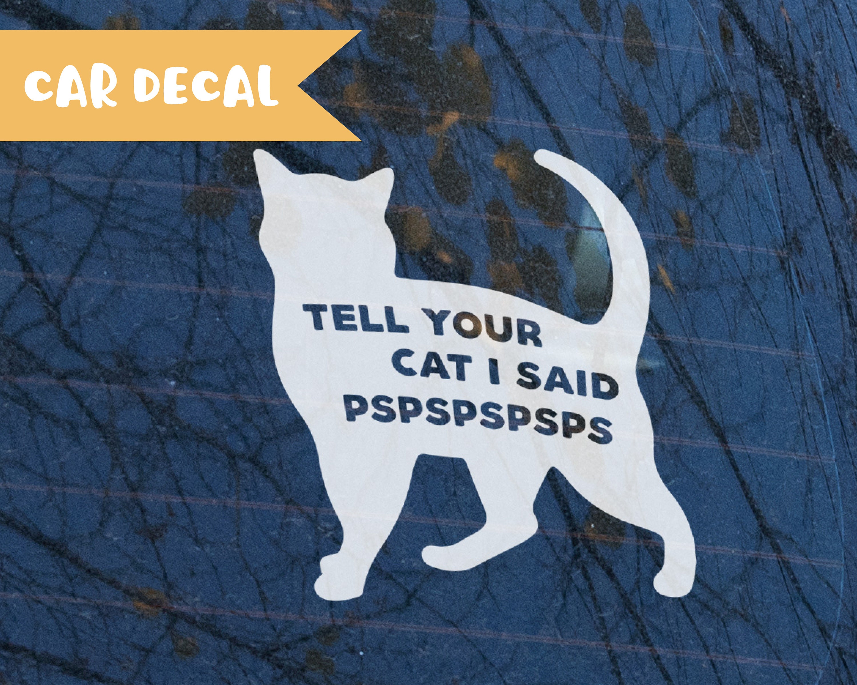 Stickers, Labels & Tags Paper tumbler sticker Tell your cat I said pspsps Decal/Vinyl Sticker