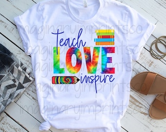 Teach love inspire  tie dye design - Sublimation design - Sublimation - DTG printing - Sublimation design download - teacher design