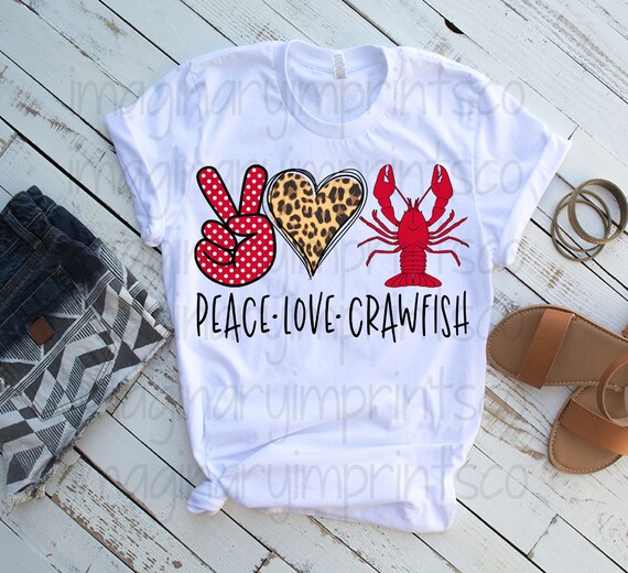 Peace Love Crawfish Png Sublimation 