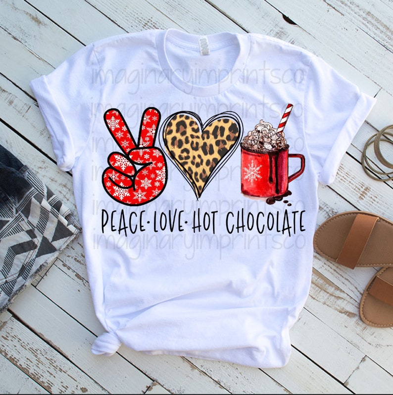 Download Peace love Hot Chocolate png Sublimation design Digital | Etsy
