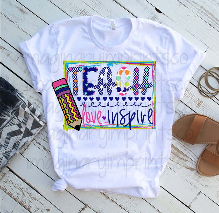 Teach love inspire design - Sublimation design - Sublimation - DTG printing - Sublimation design download - teacher design - Teacher png